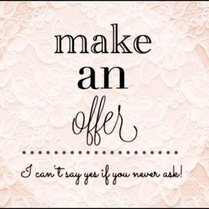 I’m open to all reasonable offers!